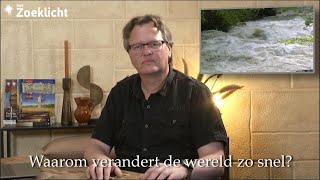 Zoeklicht TV - Waarom verandert de wereld zo snel (en niet ten goede)? #6 Eindtijd Klaar?