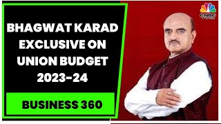 Key Focus Areas During Nirmala Sitharaman's Pre-Budget Talks: Bhagwat Karad Exclusive | CNBC-TV18