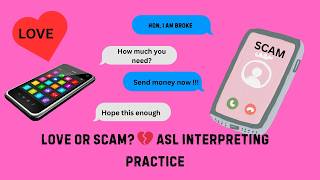 💔 Love or Scam? 🚨 | ASL Interpreting Practice