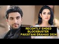 Top 8 Recently Ended Blockbuster Pakistani Dramas 2024