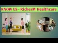 RichesM Healthcare for all your needs at one place