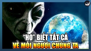 Cuộc Đối Thoại Bí Mật (Phần 1): Thật Không Ngờ Người Ngoài Hành Tinh Vẫn Âm Thầm Theo Dõi Chúng Ta