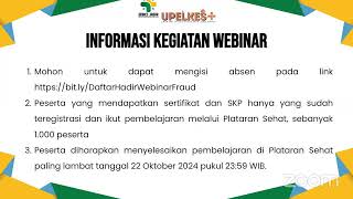 Webinar Pencegahan dan Penanganan Kecurangan (Fraud) dalam Pelaksanaan Program Jaminan Kesehatan