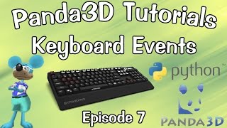 Panda3D Tutorial Ep. 7: Keyboard Events
