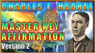 MASTER KEY SYSTEM AFFIRMATION | Charles F Haanel - Version 2 🗝💛💎