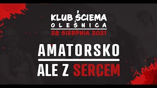 AMATORSKO ALE Z SERCEM LIVE 28.08.21 #Ściema