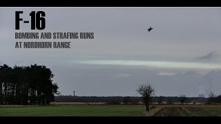 F-16 Strafing \u0026 Bombing Runs @ Nordhorn Range