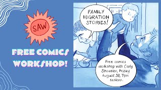 Family Migration Stories with Carly Shooster - SAW Free Friday Night Comics Workshop