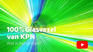 100% Glasvezel | KPN