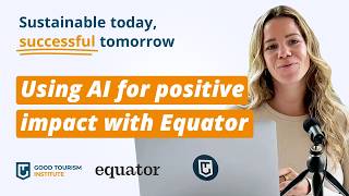Using AI for positive impact with Equator 🤖 (S2E7 - Sustainable Today, Successful Tomorrow)