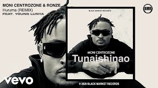 Moni Centrozone, Ronze - Huruma Remix (Official Audio) ft. Young Lunya