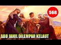 ABU NAWAS LEMPAR ABU JAHIL KELAUT - HUMOR SUFI