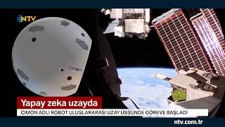 Yapay zeka artık uzayda... (Cimon adlı robot uzay üssünde göreve başladı)