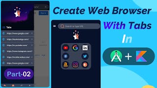 Create Custom Tabs | Part 02 | Learn Step By Step How To Make A Web Browser In Android Studio
