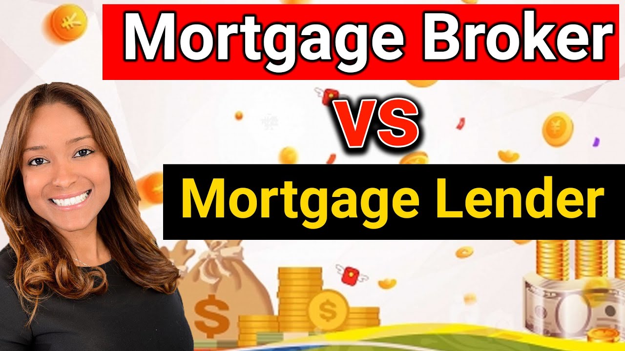 What's The Difference Between A Mortgage Broker And Mortgage Lender? II ...