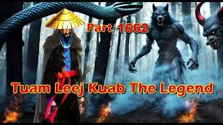 Tuam Leej Kuab The Legend Hmong Warrior  (Part 1662)