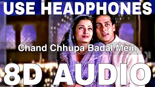 Chand Chhupa Badal Mein (8D Audio) || Hum Dil De Chuke Sanam || Salman Khan, Aishwarya Rai Bachchan