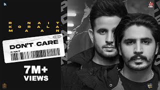Don't Care (Full Video) || R Nait & Korala Maan || New Punjabi Song 2022