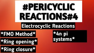 Electrocyclic Reactions: FMO method for 4n pi systems