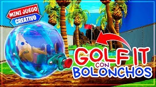 NUEVO *GOLF IT* CON BOLONCHO (FORTNITE MINIJUEGOS)