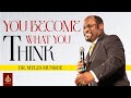 Dr. Myles Munroe's Guide to Becoming What You Think | Best Motivational Lectures of DR. Myles Munroe