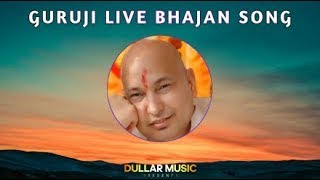 🔴 Live Bhajan | Guruji Bhajan Live | Shukrana Guruji Ke Live Bhajan 🙏