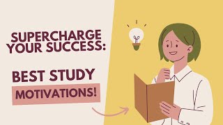 Supercharge Your Success: Best Study Motivation Ever!