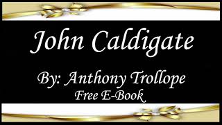 John Caldigate | Audiobooks | Books | Free E-Books