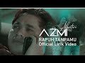 Azmi Alkatiri - Rapuh Tanpamu (Official Video Lirik)