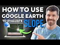 How to Use Google Earth to Evaluate Slope of Land (STEP BY STEP)