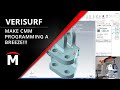 Verisurf Makes CMM Programming a Breeze!! - Webinar