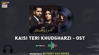 Kaisi Teri Khudgharzi OST | Rahat Fateh Ali Khan feat. | Sehar Gul Khan (Audio) ARY Digital