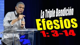 🔴 La Triple Bendición- Efesios 1: 3-14 Pastor Elvis Sánchez 9/2/2022