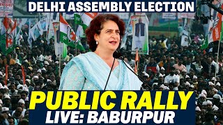 LIVE: Congress leader Priyanka Gandhi addresses public rally in Baburpur |Delhi Election | BJP |AAP