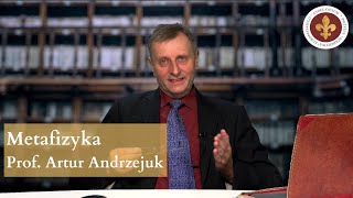 Metafizyka – wprowadzenie | prof. Artur Andrzejuk