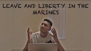 Leave And Liberty in the Marine Corps (Explained)