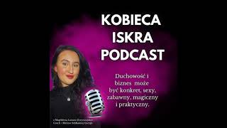 #41: BOSKA KOBIECOŚĆ TO NIE TYLKO SŁODKI UŚMIECH I POCZUCIE SIĘ „MNIEJ NIŻ”.