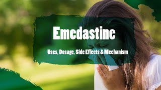 #Emedastine | Uses, Dosage, Side Effects \u0026 Mechanism | Emadine