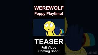 Werewolf Poppy Playtime #Teaser #Shorts