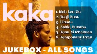 Kaka All Songs  | Keh Len de | Kaka | Feat Inder Chahal | Himanshi Khurana| New Punjabi Songs 2020