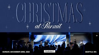 12.22.24 | The Pursuit NW | Sunday Service PM