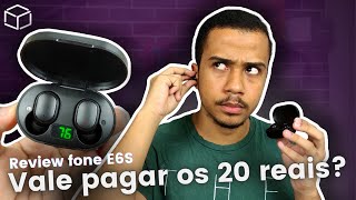 FONE E6S, será que ele se iguala ao REDMI da XIAOMI em QUALIDADE?|REVIEW COMPLETA e OPINIÃO|