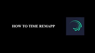 Time remap tutorial Alightmotion