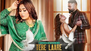 Tere Laare | Afsana Khan | New Punjabi Song 2022