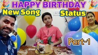 Happy Birthday Song Status 2022 I Happy Birthday Video I Happy Birthday Vlog #part1