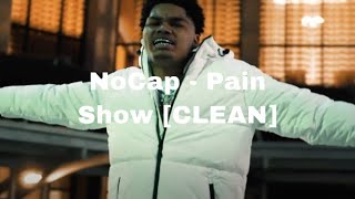 Nocap Pain Show Clean