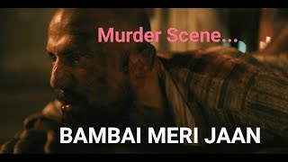 Most Brutal Murder | Rape Scene | BAMBAI MERI JAAN | Bollywood latest Web Series