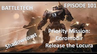 BATTLETECH Full Campaign (Episode 101) Priority Mission: Coromodir - Locura [SPOILERS]