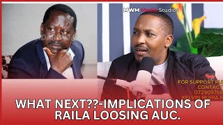 Woe to Ruto-Raila eguka na mururumo- maya nimo mekuhanika thutha wa Raila kugua AUC- Nahson Maina