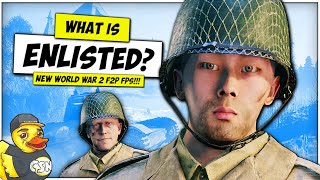 What Is Enlisted??? - New World War 2 Free to Play First Person Shooter